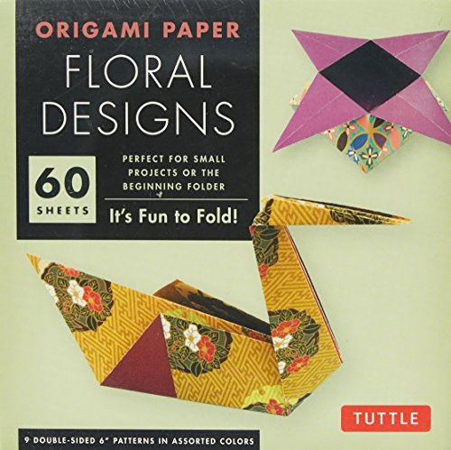Origami Paper - Floral Designs - 6" - 60 Sheets: Tuttle Origami Paper: High-Quality Origami Sheets Printed with 9 Different Patterns: Instructions for 6 Projects Included
