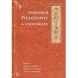 Japanese Philosophy: A Sourcebook (Nanzan Library of Asian Religion and Culture, 5)