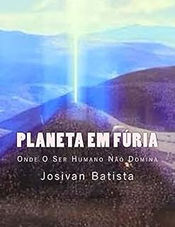 Livro Planeta em Fúria: Onde O Ser Humano Não Domina