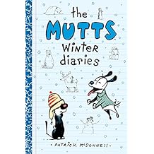 The Mutts Winter Diaries (Mutts Kids)