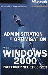 Administration et optimisation de Microsoft Windows 2000
