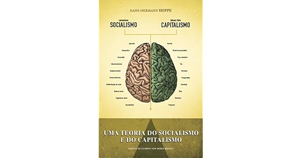 Resultado de imagem para uma teoria do capitalismo e socialismo