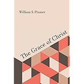 THE GRACE OF CHRIST