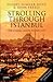 Strolling Through Istanbul: The Classic Guide to the City