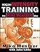 High-Intensity Training the Mike Mentzer Way by Mike Mentzer, John Little