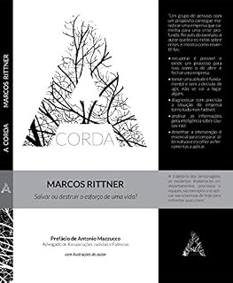 Livro A corda: Salvar ou Destruir o Esforço de Uma Vida