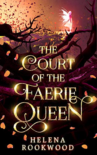 The Court of the Faerie Queen: The River Witch Books 1-3 (The River Witch Omnibus Book 1)