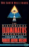 The Earth Will Shake (Historical Illuminatus Chronicles Volume One)