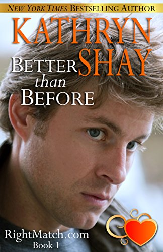 Better Than Before (RightMatch.com Book 1)