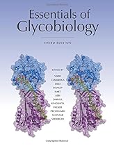 Essentials of Glycobiology, Third Edition Essentials of Glycobiology, Third Edition