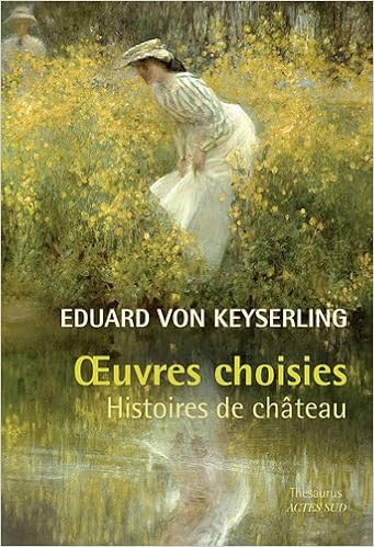 Amazonfr Oeuvres Choisies Histoires De Château Von - 