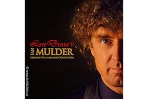 Love Divine 5: inspirational CD by pianist Mulder & London Philharmonic Orchestra (Holy, Holy, Holy, Pachelbel's Canon, Blessed Assurance, Turn your eyes, and others), featuring LIBERA.