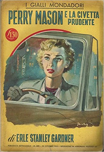 Erle Stanley Gardner - Perry Mason e la civetta prudente (1955)