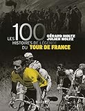 Les 100 histoires de légende du Tour de France by
