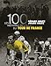 Les 100 histoires de légende du Tour de France by