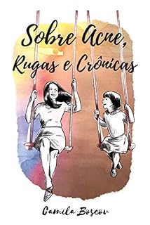Livro Sobre acne, rugas e crônicas