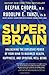 Super Brain: Unleashing the Explosive Power of Your Mind to Maximize Health, Happiness, and Spiritual Well-Being - Book by Rudolph E. Tanzi