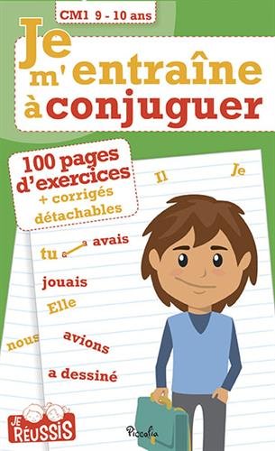 Je m'entraîne à conjuguer CM1 : 9-10 ans