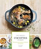 Cocottes & mijotés : Recettes gourmandes à réaliser à la maison by