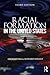 Racial Formation in the United States