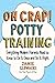 Oh Crap! Potty Training: Everything Modern Parents Need to Know to Do It Once and Do It Right (1) (O by Jamie Glowacki
