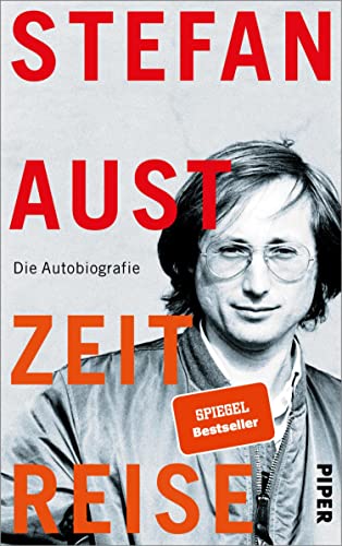 Zeitreise: Die Autobiografie | Erinnerungen eines großen Journalisten (German Edition)