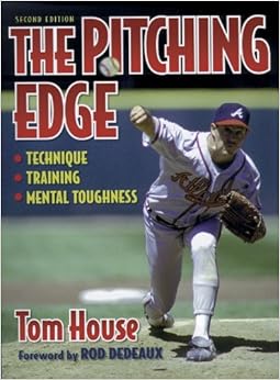 The Pitching Edge-2nd, by Tom House