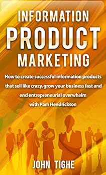 Amazon Com Information Product Marketing How To Create