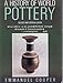 A History of World Pottery by 