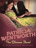 Front cover for the book The Chinese Shawl by Patricia Wentworth