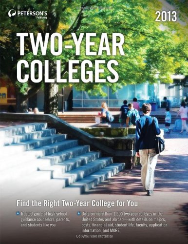 Two-Year Colleges 2013 (Peterson's Two-Year Colleges)