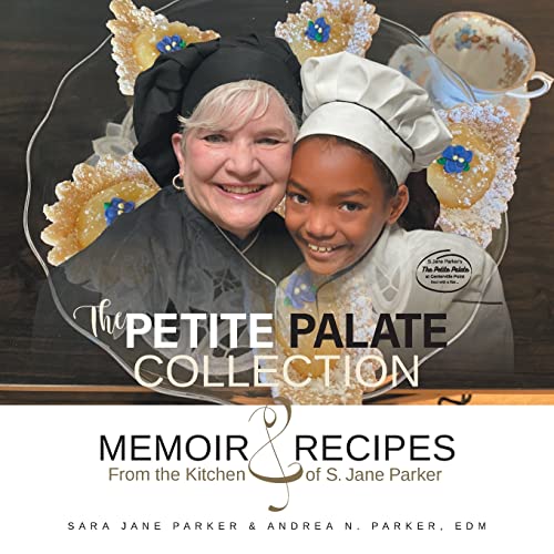 The Petite Palate Collection: Memoir and Recipes from the Kitchen of S. Jane Pa…