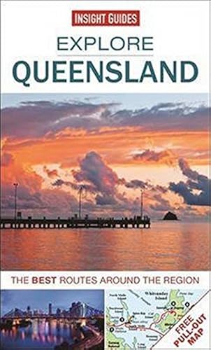 Download Insight Guides: Explore Queensland: The best routes around the region PDF