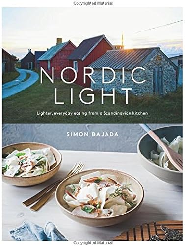 Download Nordic Light: Lighter, Everyday Eating from a Scandinavian Kitchen PDF