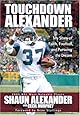 Touchdown Alexander: My Story of Faith, Football, and Pursuing the Dream