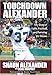 Touchdown Alexander: My Story of Faith, Football, and Pursuing the Dream - Book by Shaun Alexander