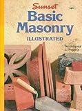 Basic Masonry Illustrated, Sunset Publishing Staff, 0376013605