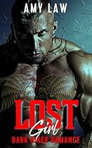 Lost Girl (Poison Wells Blades MC Book 3) Lost Girl (Poison Wells Blades MC Book 3)