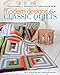 Modern Designs for Classic Quilts: 12 Traditionally Inspired Patterns Made New by Kelly Biscopink, Andrea Johnson