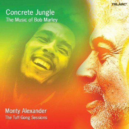 Monty Alexander - Concrete Jungle: The Music Of Bob Marley - Zortam Music