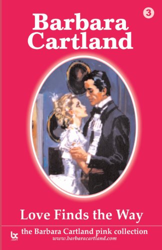 Love Finds the Way (The Barbara Cartland Pink Collection)