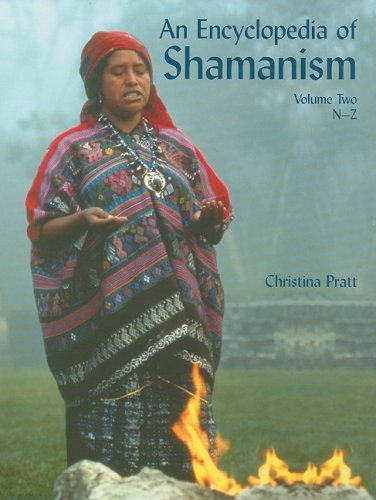 Download An Encyclopedia of Shamanism, Volume Two: N-Z (Encyclopedia of Shamanism (2 Volume Set)) Download An Encyclopedia of Shamanism, Volume Two: N-Z (Encyclopedia of Shamanism (2 Volume Set))