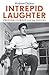 Intrepid Laughter: Preston Sturges and the Movies (Screen Classics) by Andrew Dickos