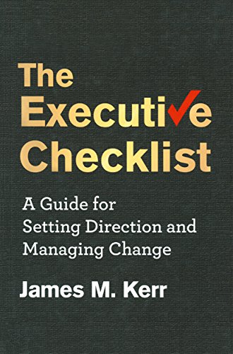 The Executive Checklist: A Guide for Setting Direction and Managing Change