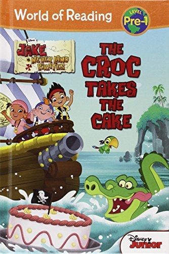 The Croc Takes the Cake (Jake and the Never Land Pirates)