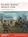 Blanc Mont Ridge 1918: America's forgotten victory (Campaign Book 323)