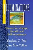 Illuminations: Visions for Change, Growth, and Self-Acceptance