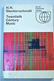 "Twentieth Century Music" av H. H. Stuckenschmidt