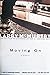 Moving On: A Novel