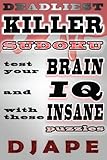 Deadliest Killer Sudoku: Test your BRAIN and IQ with these INSANE puzzles by Djape